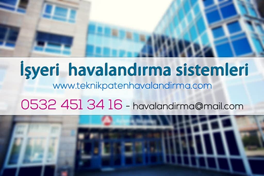 İşyeri Havalandırma Sistemleri