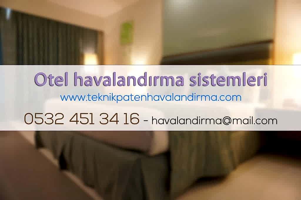 Otel Havalandırma Sistemleri